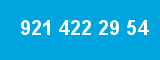 921 422 29 54 921 422 29 54